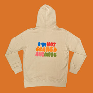 "I'M NOT SCARED ANYMORE' HOODIE